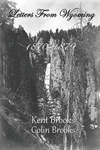 Letters From Wyoming 1870-1879