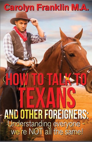 How To Talk To A Texan And Other Foreigners Understanding Everyone - We're NOT All The Same!