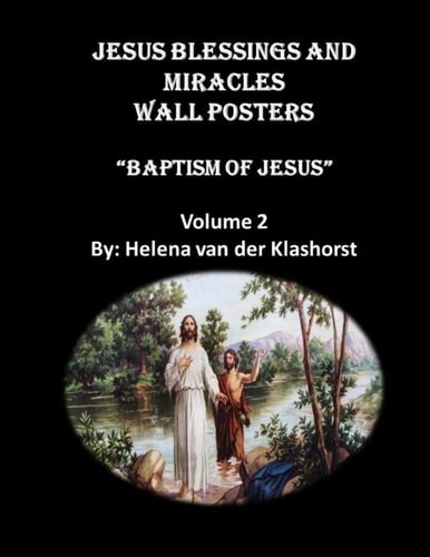 JESUS BLESSINGS AND MIRACLES WALL POSTERS "Baptism of Jesus" Wall Posters