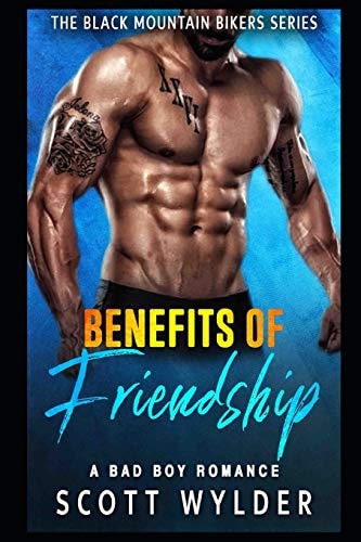 Benefits of Friendship A Bad Boy Romance