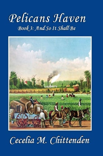 Pelicans Haven Book 3: And So It Shall Be