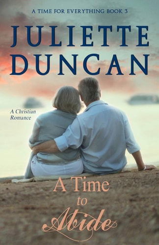 A Time to Abide A Christian Romance