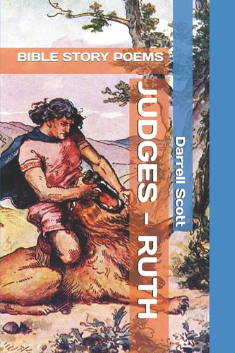 Judges - Ruth Bible Story Poems