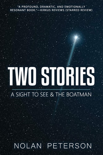 Two Stories A Sight to See & the Boatman