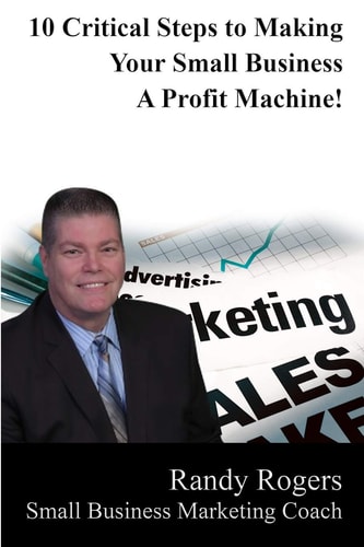 10 Critical Steps to Making Your Business a Profit Machine