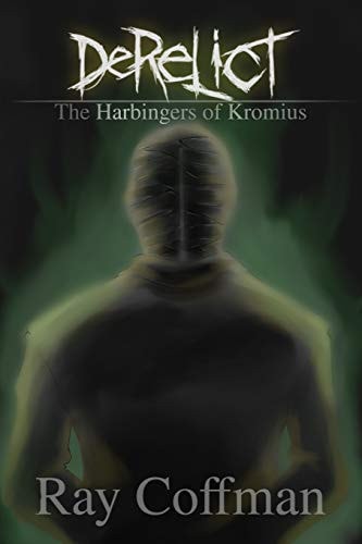 Derelict The Harbingers of Kromius