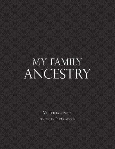 My Family Ancestry Victorian No. 4