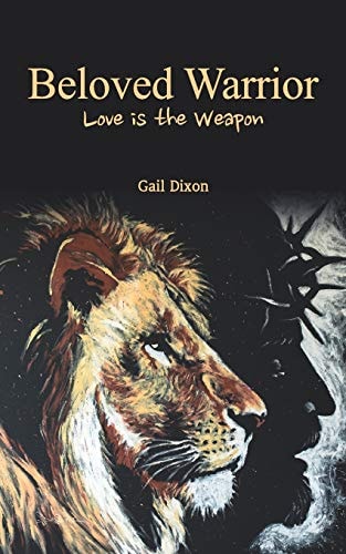 Beloved Warrior Love Is the Weapon