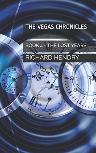 The Vegas Chronicles Book 4, the Lost Years