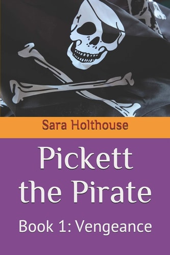 Pickett the Pirate Book 1: Vengeance