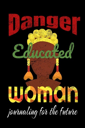Danger Educated Woman
