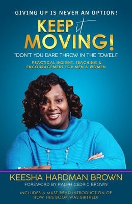 Keep It Moving!