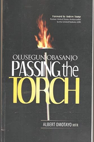Olusegun Obasanjo Passing the Torch