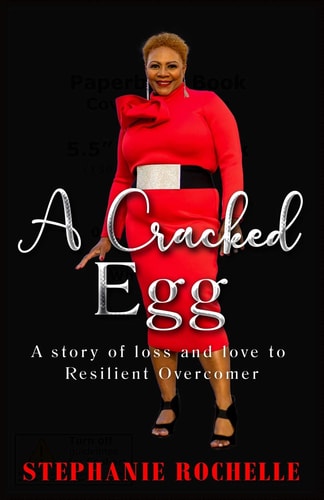 A Cracked Egg A Story of Loss and Love to Resilient Overcomer