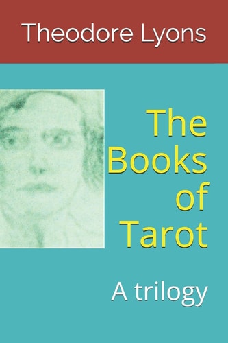 The Books of Tarot A Trilogy