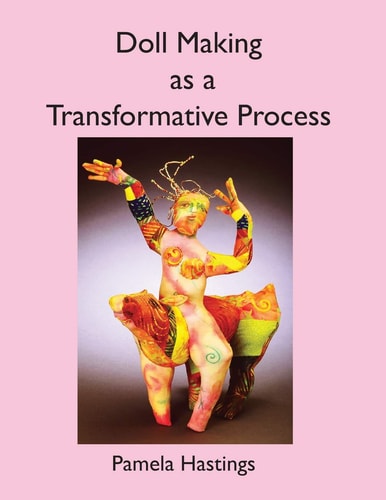 Doll Making as a Transformative Process
