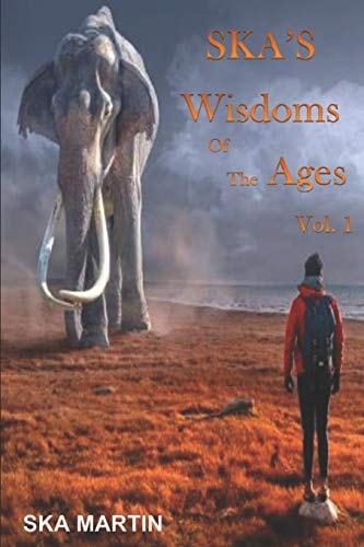 Ska's Wisdoms of the Ages Vol. 1