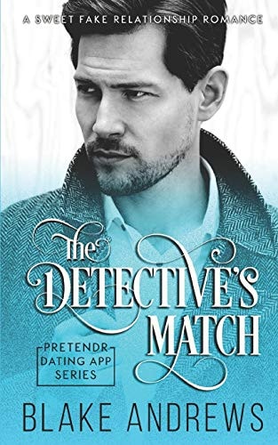The Detective's Match A Sweet Fake Relationship Romance