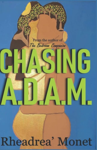 Chasing A. D. A. M.