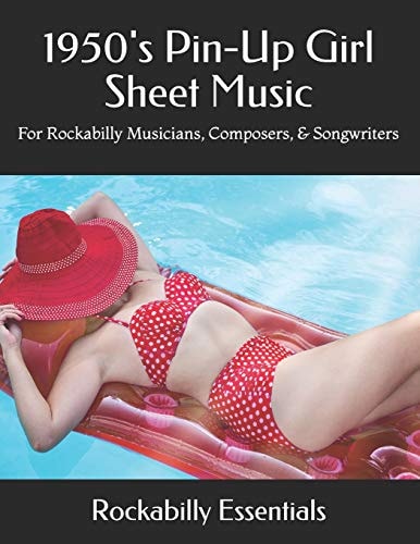 1950's Pin-Up Girl Sheet Music For Rockabilly Musicians, Composers, & Songwriters