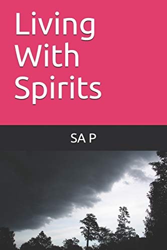 Living with Spirits
