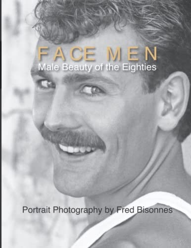Face Men Male Beauty of the Eighties