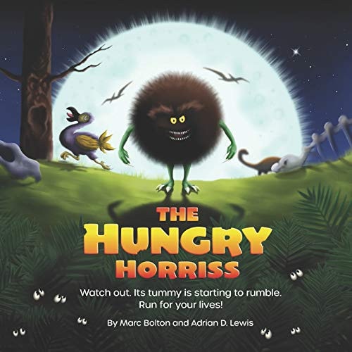 The Hungry Horriss A Childrens Bedtime Story about Miniature Monsters with Massive Appetites