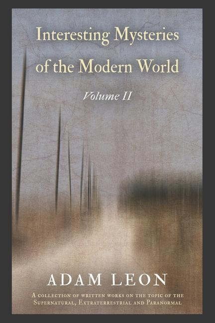Interesting Mysteries of the Modern World: Volume II