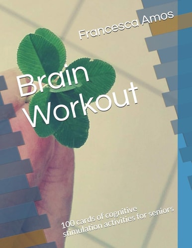 Brain Workout 100 Cards of Cognitive Stimulation Activities for Seniors