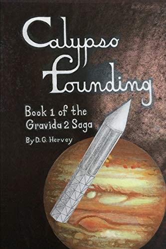Calypso Founding The Gravida 2 Saga - Book 1