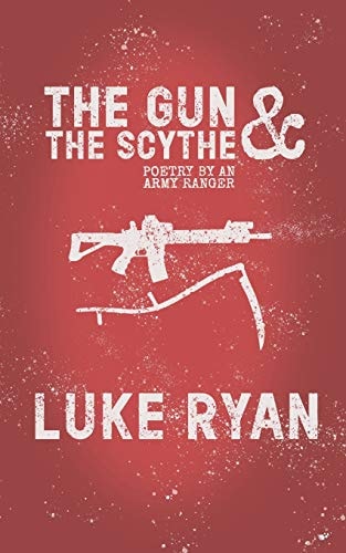 The Gun and the Scythe Poetry by an Army Ranger