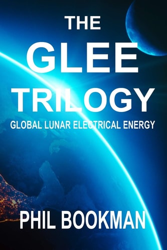 The Glee Trilogy Global Lunar Electrical Energy