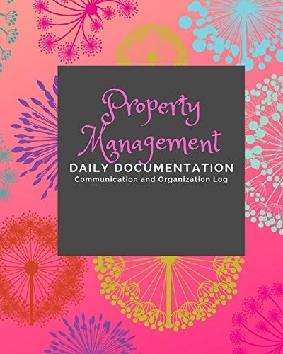Property Management Documentation and Communication Logs