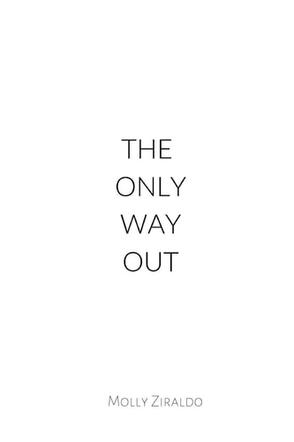 The Only Way Out