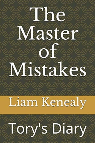 The Master of Mistakes Tory's Diary