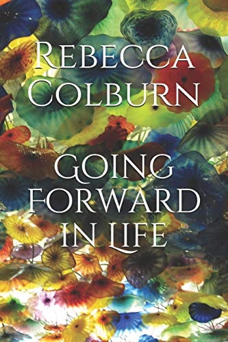 Going Forward in Life