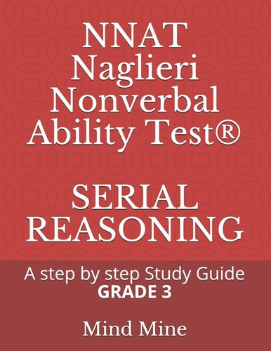 NNAT Naglieri Nonverbal Ability Test(R) SERIAL REASONING A Step by Step Guide GRADE 3