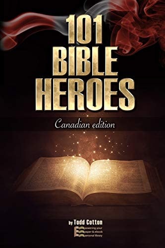 101 Bible Heroes Canadian Edition