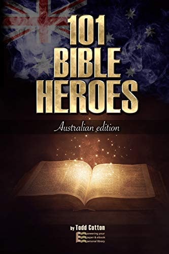 101 Bible Heroes Australian Edition