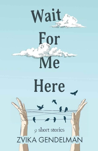 Wait for Me Here