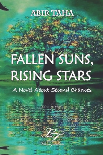Fallen Suns, Rising Stars A Novel about Second Chances