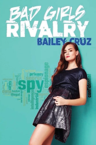 Bad Girls Rivalry A Teenage Spy Academy Series