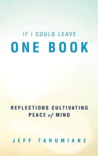 If I Could Leave One Book Reflections Cultivating Peace of Mind
