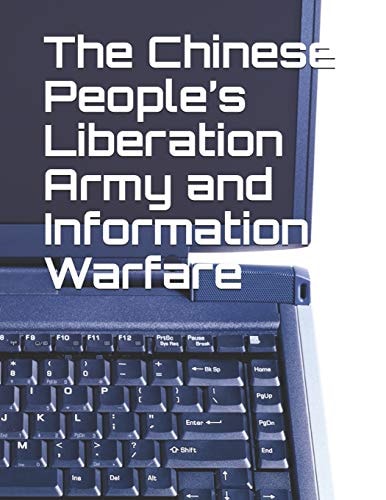 The Chinese People's Liberation Army and Information Warfare