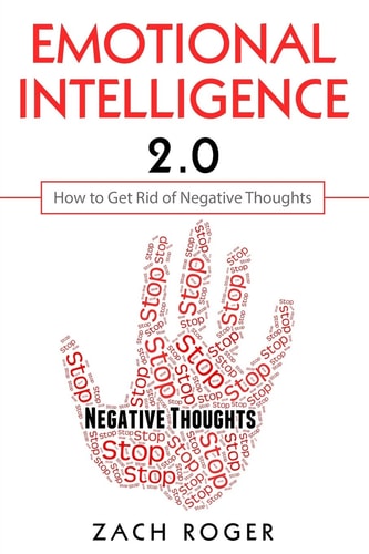 Emotional Intelligence 2. 0 How to Get Rid of Negative Thoughts
