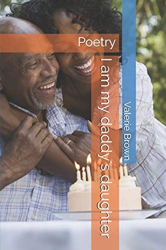 I Am My Daddy's Daughter Poetry