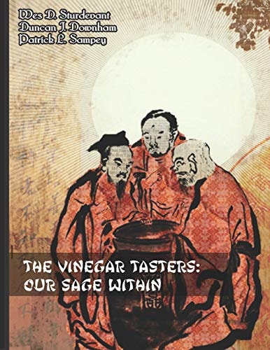 The Vinegar Tasters Our Sage Within