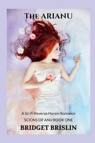 The Arianu A Sci Fi Alien Reverse Harem Romance