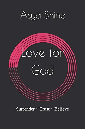 Love for God Surrender Trust Believe
