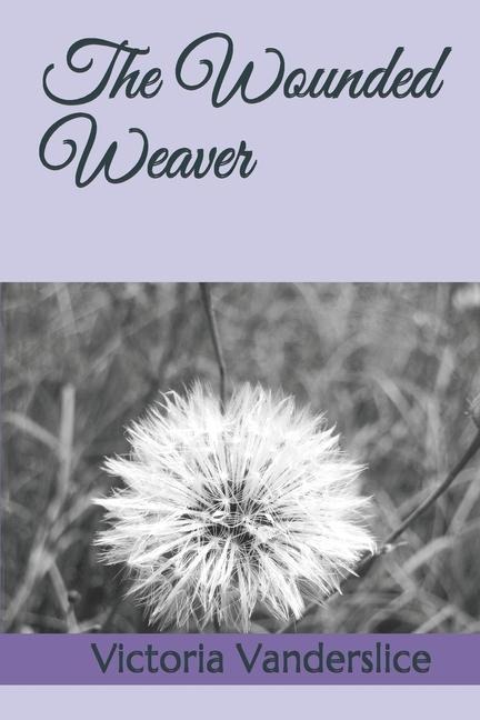 The Wounded Weaver